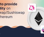How to provide liquidity on Uniswap/Sushiswap on Ethereum