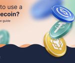 How to use a Stablecoin? A Complete Guide