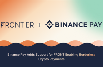 Binance Pay Adds Support for FRONT Enabling Borderless Crypto Payments